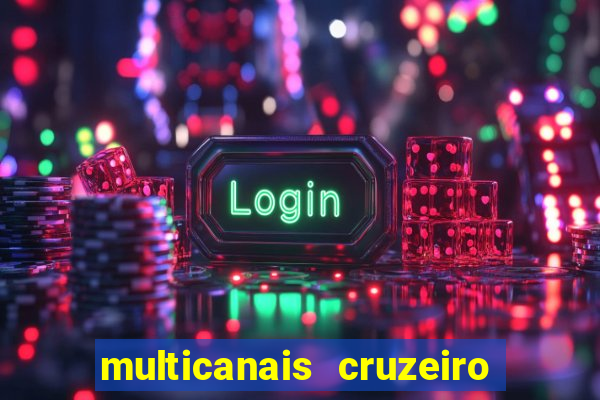 multicanais cruzeiro ao vivo